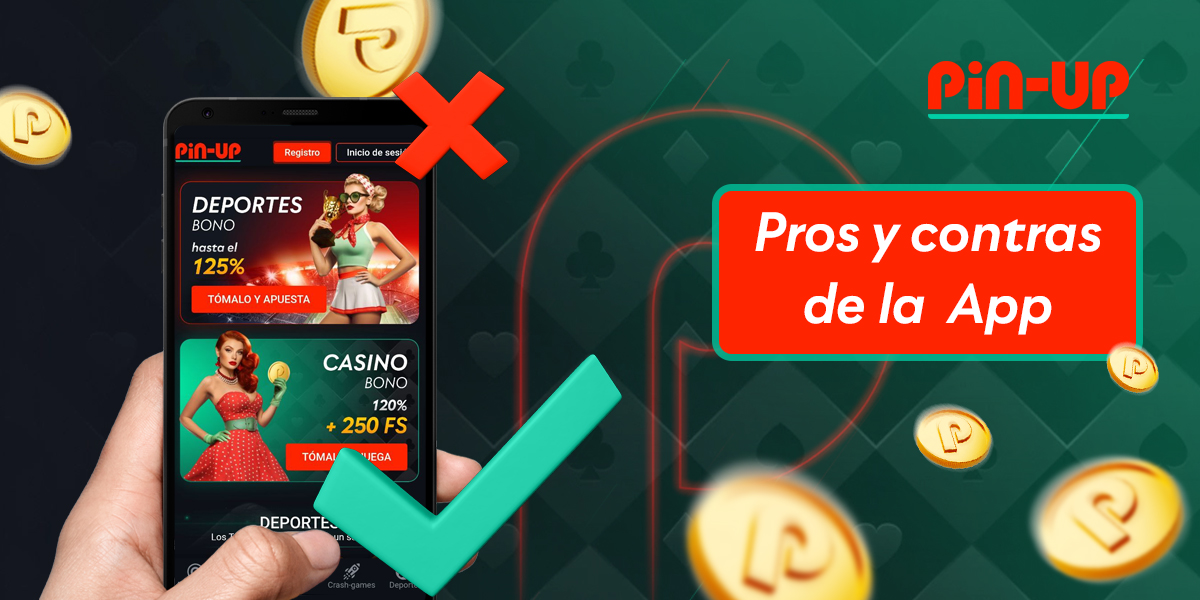 ¿Cuáles son las ventajas y desventajas de la aplicación móvil Pin-Up Bet?