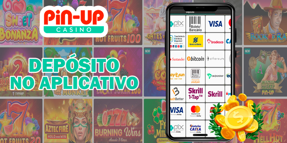 Depósito e retirada de fundos no aplicativo móvel Pin Up Brazil